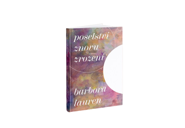 Poselství znovu zrození – Barbora Lauren